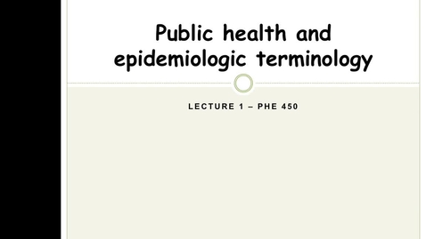 Thumbnail for PHE 450_Lecture 1_720