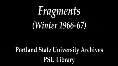 Thumbnail for entry Fragments (Winter 1966-67)