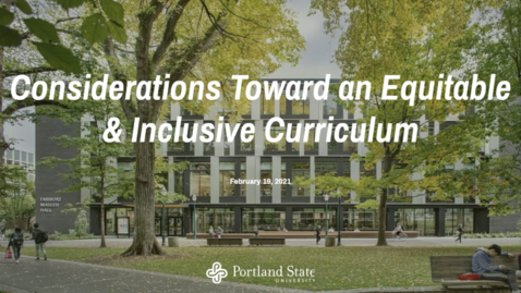 Thumbnail for entry Considerations Toward an Equitable &amp; Inclusive Curriculum