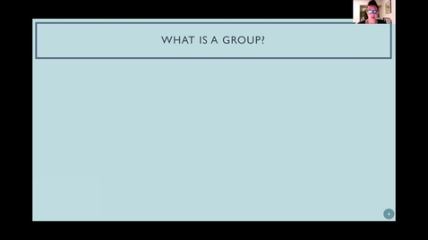 Thumbnail for entry 6.1a - Defining &amp; Conceptualizing Groups