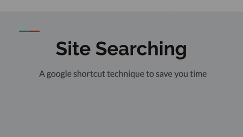Thumbnail for Site Searching A Google Technique to Save You Time