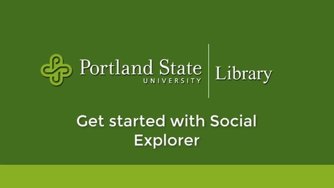 Thumbnail for entry Get Started with Social Explorer