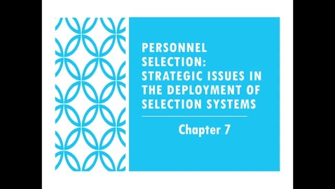 Thumbnail for Chapter 7: Personnel Selection pt. 2