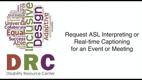 Request ASL Interpreting or Real-Time Captioning for an Event or Meeting  Tutorial - PSU Media Space