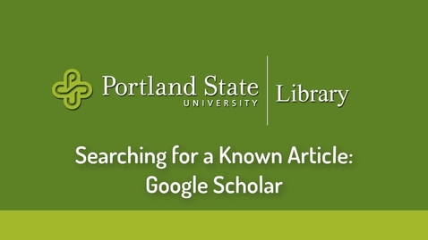 Thumbnail for entry Searching for a Known Article: Google Scholar