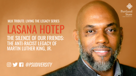 Thumbnail for Lasana Hotep - The Silence of our Friends: The Anti-Racist Legacy of Martin Luther King, JR.