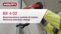 Film instruktażowy dotyczący używania akumulatorowego osadzaka BX 4-22 do betonu. Film ten zawiera instrukcję szybkiego uruchomienia. Jest to wersja dla W1 i ROW.