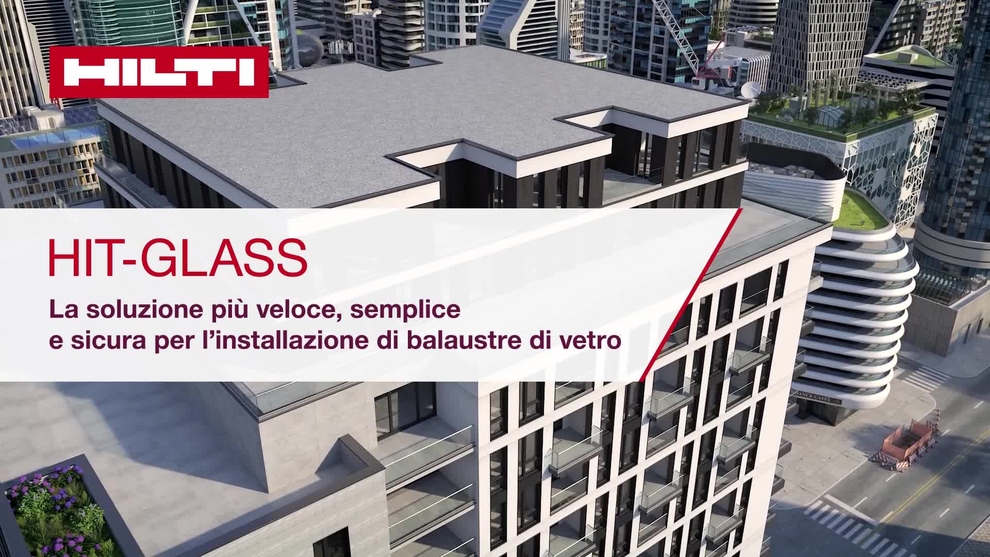 Video HIT-Glass per funz. sist. e soluz. più rapida, semplice, sicura per balaustre in vetro.