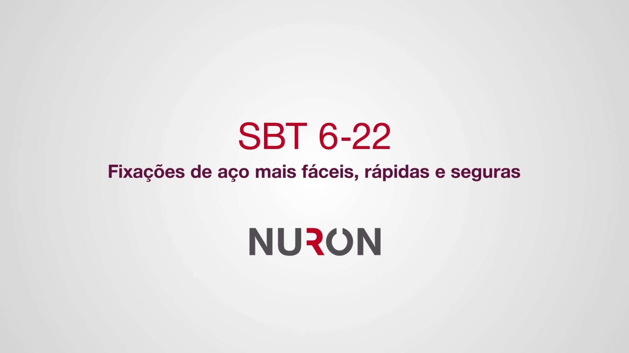 Vídeo promocional em formato 16x9 do Nuron SBT 6-22. Este vídeo apresenta as características e vantagens desta ferramenta nas fixações em aço.