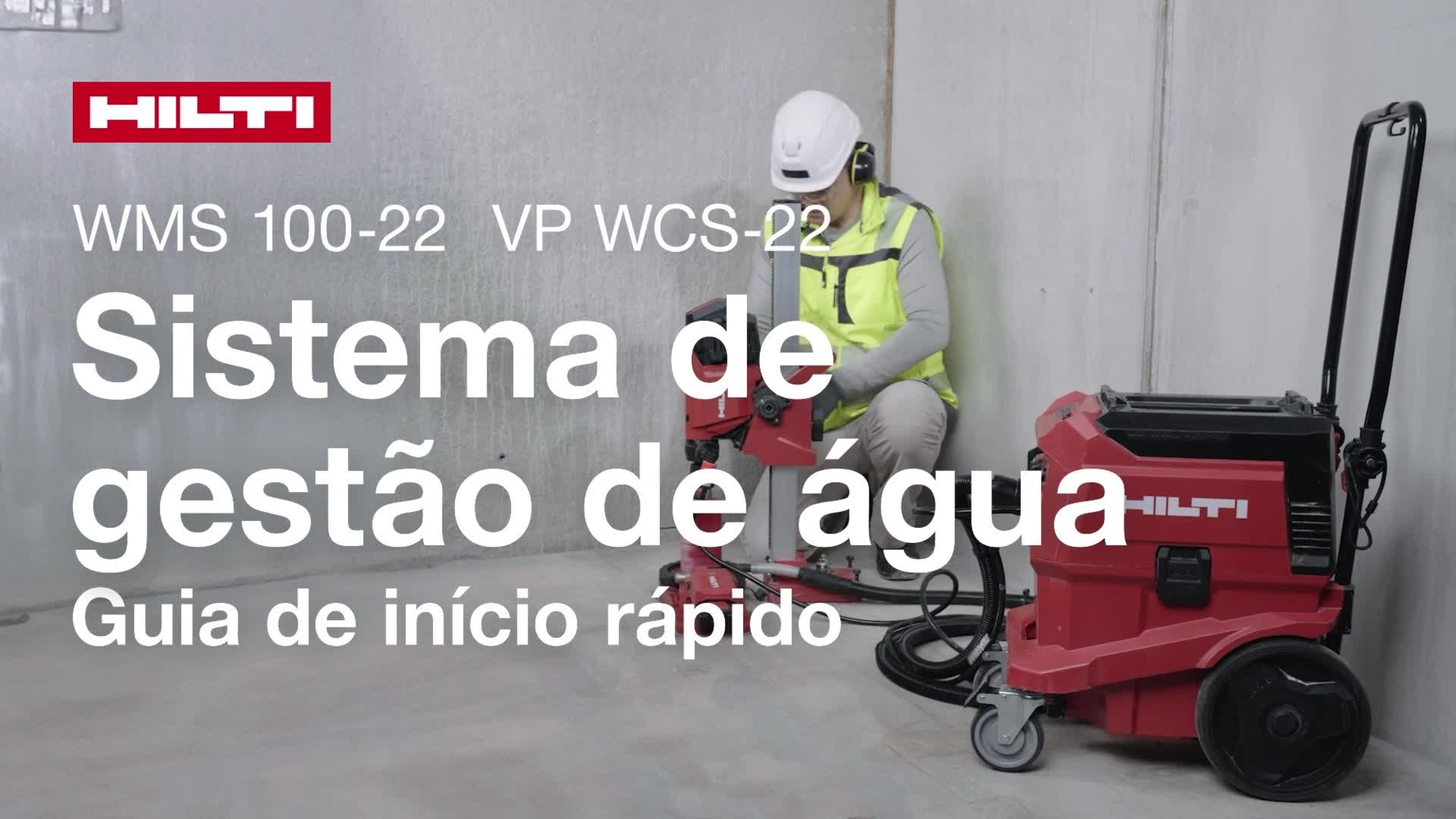 Vídeo instrutivo sobre como utilizar o Sistema de Gestão de Água (WMS) Hilti com o anel padrão VP WCX-22.