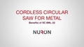 Promotional video showcasing the features and benefits of the new Nuron SC 6ML-22 Circular saw. This video uses imperial measurements specific for HNA.