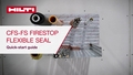 Instructional video on how to use Hilti CFS-FS Firestop Flexible seal properly.