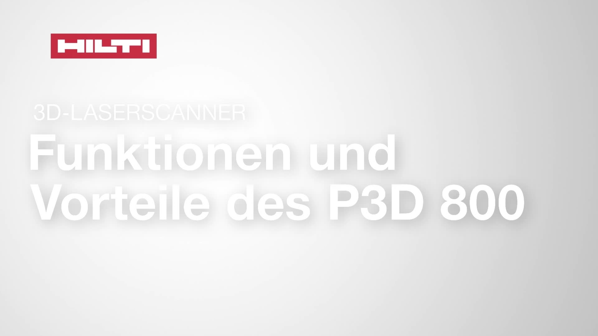 Video zum neuen Hilti P3D 800 3D-Laserscanner. Dieses Video zeigt die wichtigsten Funktionen und Vorteile des Geräts. Standard-Outro für HOL.