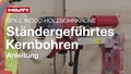 Anleitungsvideo zum ständergeführten Kernbohren in Holz mit SCX-L.