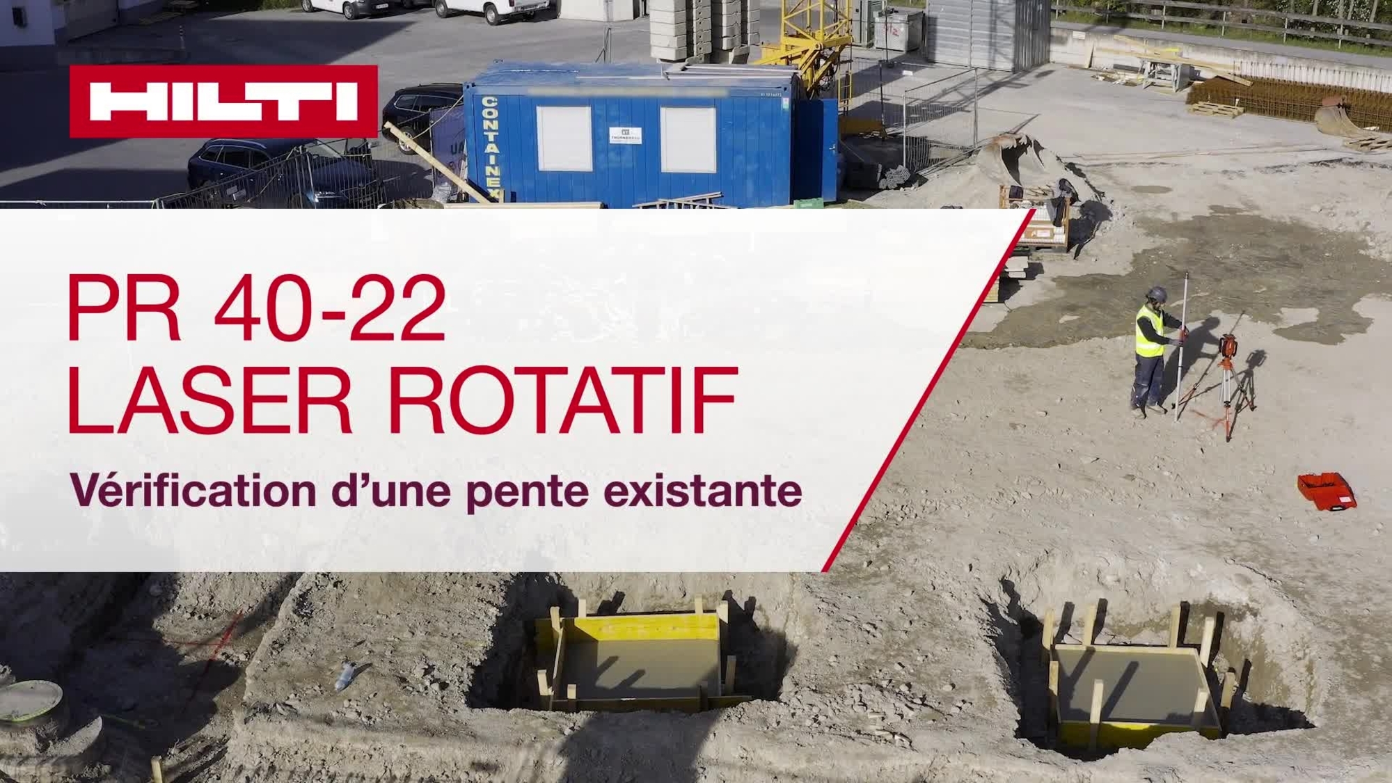 Vidéo d’instruction montrant comment vérifier une pente existante avec le laser rotatif PR 40-22.