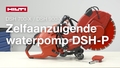Instructievideo die de zelfaanzuigende waterpomp van DSH 700-X/900-X (G4) toont.