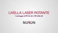 Il video PR 40-22 / PR 40G-22 mostra caratteristiche e vantaggi dei nuovi laser rotanti su piattaforma batteria Nuron.