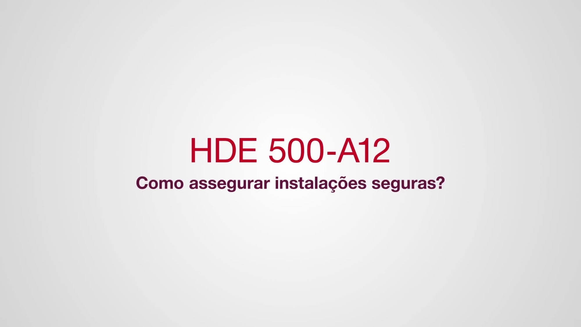 HDE500-A12_howto_Safety_16x9_PT (3152543)