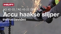 Vidéo d’instructions expliquant l’utilisation correcte de la meuleuse d’angle sans fil AG 4D-22 et AG 4S-22 Gen3.