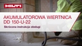 Film instruktażowy: prawidłowe używanie akumulatorowej wiertarki wiertniczej DD 150-U-22. 