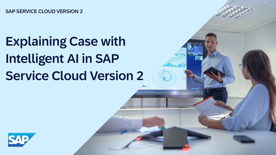 Explaining Case with Intelligent AI in SAP Service Cloud Version 2