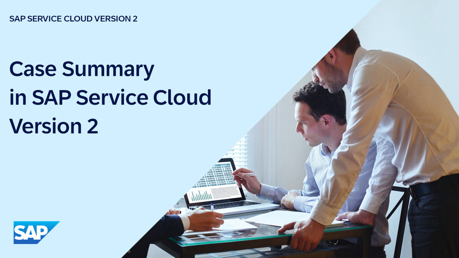 Introducing Case Summary in SAP Service Cloud Version 2