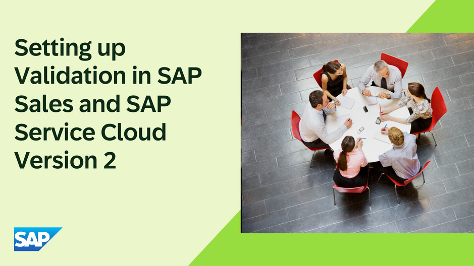 Setting Up Validation in SAP Sales and SAP Service Cloud Version 2
