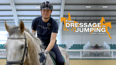 From Dressage to Jumping with Geoff and Harrison