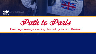 Path to Paris - Eventing Dressage Evening hosted by Richard Davison