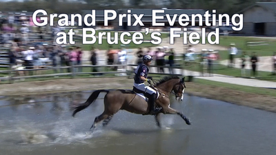 Grand Prix Eventing at Bruce’s Field 2023 Highlights