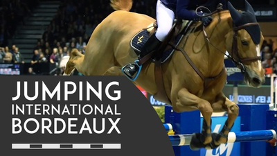 International Jumping of Bordeaux Highlights