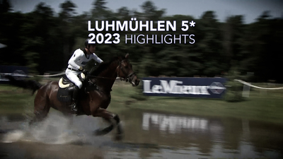 Luhmühlen 5* 2023 Highlights