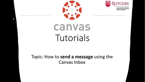 Thumbnail for Canvas - Create and Send a Message 3-30-20