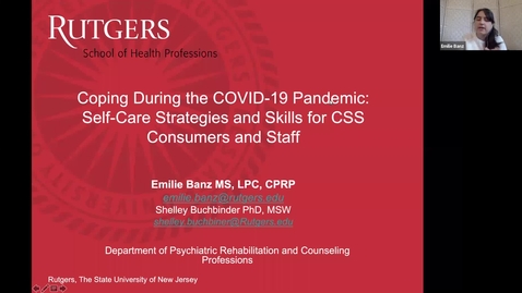 Thumbnail for entry Coping During the COVID-19 Pandemic- Self-Care Strategies and Skills for CSS Consumers and Staff (1/15/21)