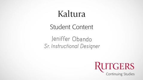 Thumbnail for entry Kaltura: Student Content