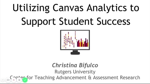 Thumbnail for entry Utilizing Canvas Analytics to Support Student Success