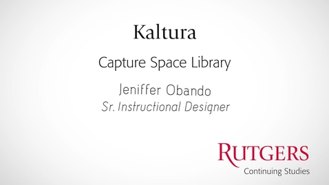 Thumbnail for entry Kaltura: The Capture Space Library