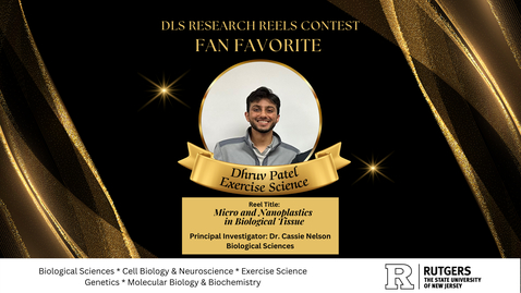 Thumbnail for 2024 DLS Research Reels “Fan Favorite” Winner: &quot; Micro and Nanoplastics in Biological Tissue &quot; by Dhruv Patel