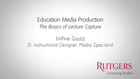 Thumbnail for entry Basics of Lecture Capture Polished