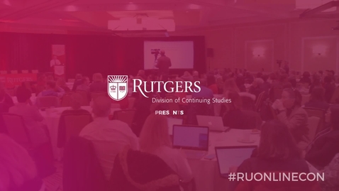 Thumbnail for entry 2018 Rutgers Online Learning Conference Promo