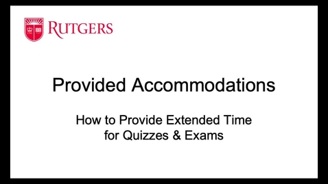 Thumbnail for entry How to provide accommodations for Canvas Quizzes (v4)