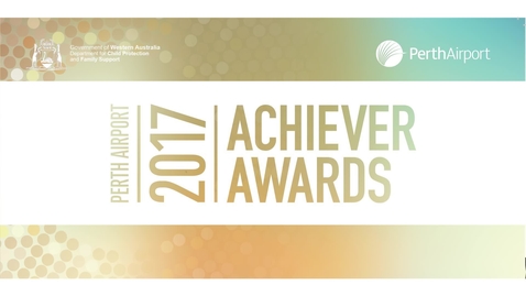 Thumbnail for entry 2017 Perth Airport Achiever Awards
