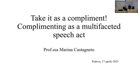 Thumbnail for entry Marina Castagneto, Università del Molise, &quot;Take it as a compliment&quot;, 17 aprile 2023