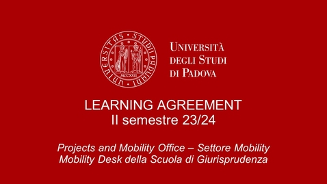 Thumbnail for entry Scuola di Giurisprudenza - Incontro per la presentazione del Learning Agreement - II semestre
