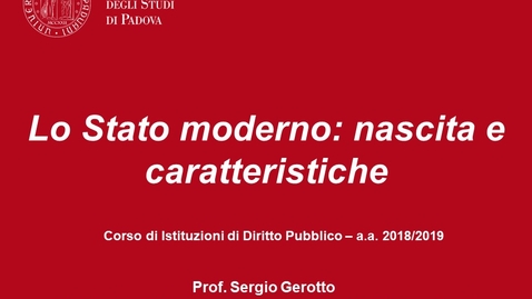 Thumbnail for Lo Stato moderno: nascita e caratteristiche (05.10.2018)