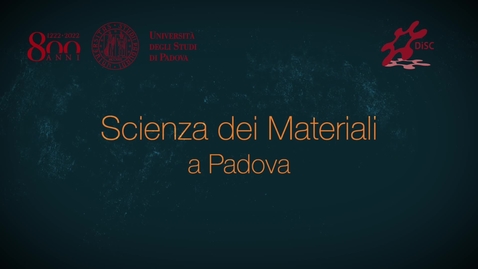 Thumbnail for Scienza dei Materiali a Padova