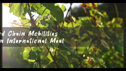 Thumbnail for entry Food chain mobilities of an international meal