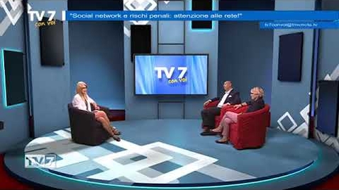 Thumbnail for Tv7 con Voi del 21 5 2018 - Social network e rischi penali (3 di 3)