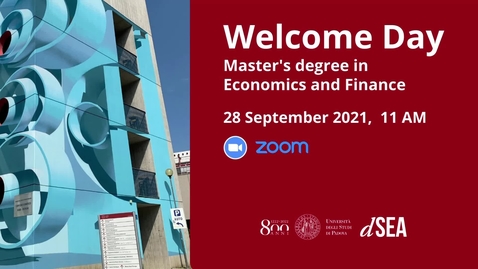 Thumbnail for entry Welcome Day Master's degree in Economics and Finance - A.A. 2021/22