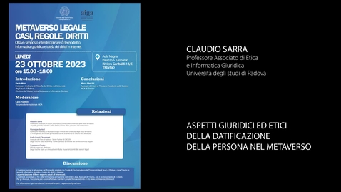 Thumbnail for entry Claudio Sarra - METAVERSO LEGALE - CASI, REGOLE, DIRITTI - 23 OTTOBRE 2023